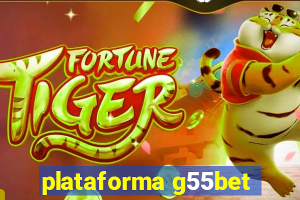 plataforma g55bet